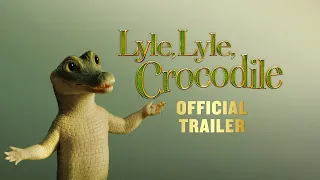 Lyle, Lyle, Crocodile - Official Trailer - Only At Cinemas Now