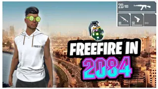 FREE FIRE IN 2084 😱