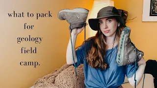 WHAT TO PACK FOR FIELD WORK (geology field camp)