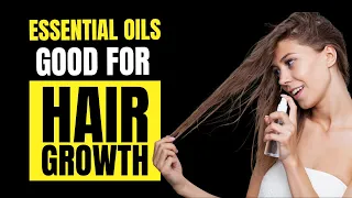 What ESSENTIAL OILS are GOOD for HAIR GROWTH?