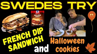 Two swedes try French Dip Sandwish and Halloween cookies!!