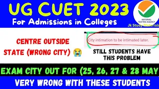 CUET City Out side State😢/ Still kuch Students ka abi Download nhe horha city Centre  (Clear Doubts)