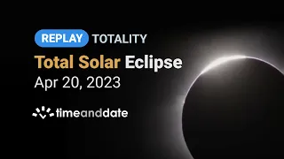 Totality - April 2023 Total Solar Eclipse