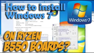 Windows 7 Running on Ryzen B550 Chipset Motherboards?