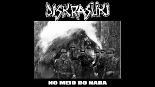 Diskrasüki - No Meio Do Nada (2021)[Crustcore]