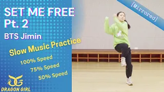 [Mirrored] BTS Jimin - 'Set Me Free Pt.2’ - Slow Music Practice - Dance Tutorial (Dance Break)