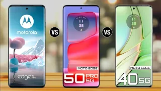 Moto Edge 40 Vs Moto Edge 50 Pro Vs Moto Edge 40 Neo