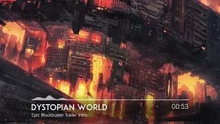 Dystopian World - Dark Epic Trailer Blockbuster Intro | Royalty Free Music