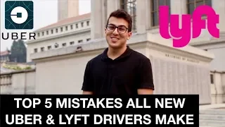 Top 5 Mistakes All New Uber & Lyft Drivers Make