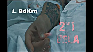 2de1 Bela 1. Bölüm || HD 2021