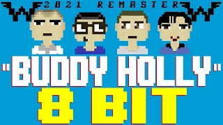 Buddy Holly (2021 Remaster) [8 Bit Tribute to Weezer] - 8 Bit Universe