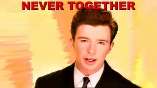 Rick Astley - Never Together (Sonauto AI)