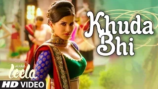 'Khuda Bhi' Video Song | Sunny Leone | Mohit Chauhan | Ek Paheli Leela