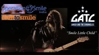 GATC | SMILE LITTLE CHILD | Operation Smile #girishandthechronicles