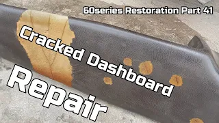 Cracked Dashboard Repair Landcruiser, 60series Restoration Part 41 割れたダッシュボード　ランクル