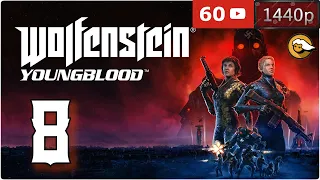 WOLFENSTEIN YOUNGBLOOD | Gameplay Walkthrough No commentary | part 8 PC MAX SETTINGS Bethesda Soft