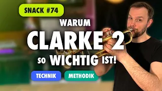 CBM Snack 74 - Warum Clarke 2 so wichtig ist! (Für alle Trompeter*innen und Blechbläser)