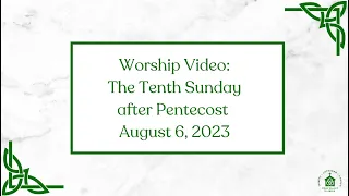 August 6, 2023 | Worship Video