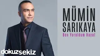 Mümin Sarıkaya - Ben Yoruldum Hayat (Full Albüm)