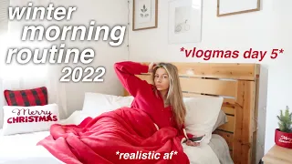 my winter morning routine 2022  | vlogmas day 5