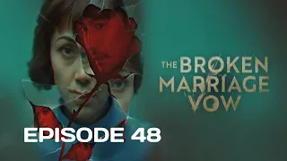 The Broken Marriage Vow/March 30,2022 ADVANCE EPISODE