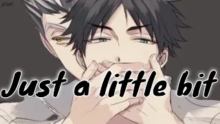 「Nightcore」 Just A Little Bit [deeper version/ lyrics]