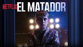 EL MATADOR  | Nuova Scena | Official Soundtrack | Netflix