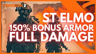 ST ELMO WITH 150% BONUS ARMOR! FULL DAMAGE! THE DIVISION 2!
