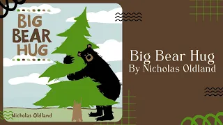 🌲 Big Bear Hug by Nicholas Oldland 🌲 Stories for Kids Read Aloud [ READ ALONG VIDEO ]