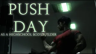 Day In The Life Of A HIGHSCHOOL BODYBUILDER | PUSH DAY