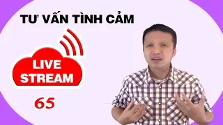 💥Live stream gỡ rối tơ lòng ... thòng 65