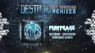 Destroid [Excision, Downlink, Space Laces] - Crusaders (Funtcase Remix) Official