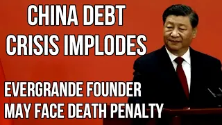 CHINA Debt Crisis Implodes as Defaults Escalate, Evergrande Faces Liquidation & Founder is Arrested