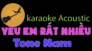 YÊU EM RẤT NHIỀU Karaoke Tone Nam