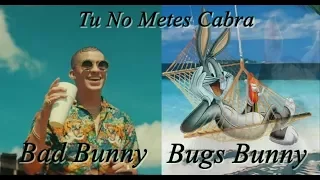 Bad Bunny ft Bugs Bunny - TU NO METES CABRA (Video Oficial)