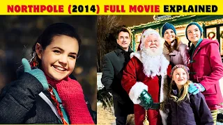 (Hallmark) Northpole (2014) Full Movie Explained | Tiffani Thiessen | Josh Hopkins | Bailee Madison