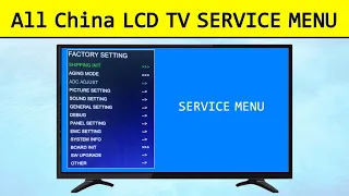 All China LCD TV Service Menu Access Codes | China TV Factory Settings & Keys Unlock On China TVs