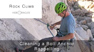 Cleaning a Bolt Anchor – Rappelling