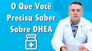 Tudo Sobre DHEA | Dr. Claudio Guimarães