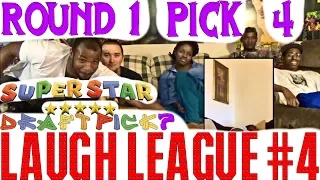 Laugh League #4 (Round 1, Pick 4)