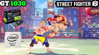 GT 1030 | Street Fighter 6 | i7 3770 | 720P Low Settings