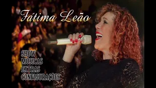 DVD Fátima Leão | COMPLETO - Ao Vivo