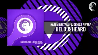 Hazem Beltagui & Denise Rivera - Held & Heard [FULL] (RNM)