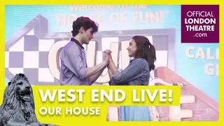 West End LIVE 2017: Our House