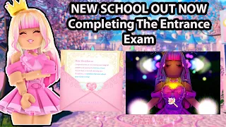 NEW SCHOOL OUT NOW Completing The Entrance Exam Royale High Campus 3 Update