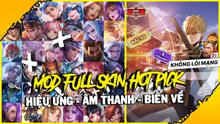 Mod Full Skin Hot Pick Ver5 (iOS+Android) Mùa 2 2023 Liên Quân Mobile -P MOD LQ Sau Update 18/5