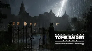 Rise of the Tomb Raider - Blood Ties DLC [100% Collectibles]