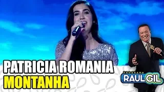 PATRICIA ROMANIA canta  "Montanha" | GOSPEL | PROGRAMA RAUL GIL