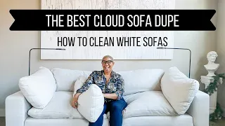 THE BEST RESTORATION HARDWARE CLOUD SOFA DUPE // HOW TO CLEAN WHITE SOFAS