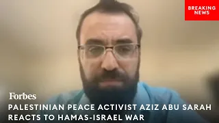 Palestinian Peace Activist Aziz Abu Sarah Reacts To Hamas Attack On Israel And Israel's Response